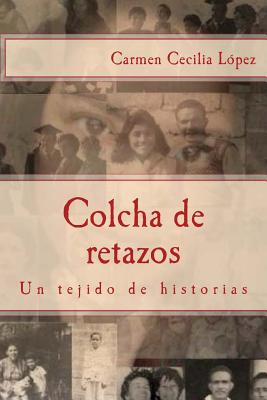 Colcha de retazos: Un tejido de historias