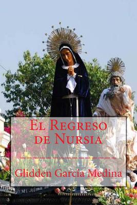 El Regreso de Nursia