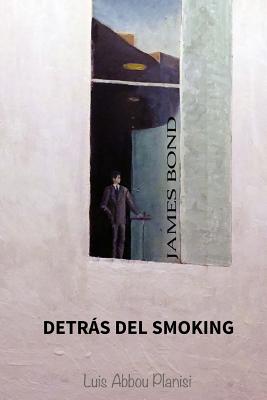 James Bond: Detrás del Smoking