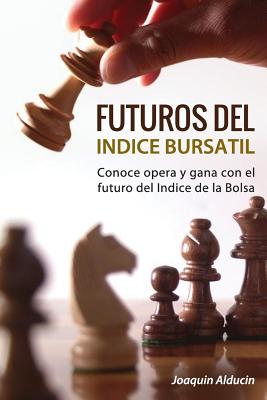 Futuros del Indice Bursatil: Conoce, opera y gana con futuros del indice de la Bolsa