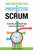 Gestión práctica de proyectos con Scrum: Desarrollo de software ágil para el Scrum Master