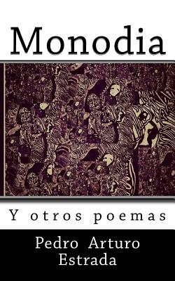 Monodia: Y otros poemas