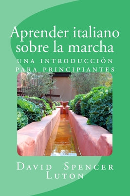 Aprender italiano sobre la marcha: una introducción para principiantes