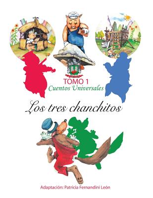 Los tres chanchitos: Cuentos Universales-Nueva versión