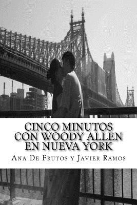 Cinco minutos con Woody Allen en Nueva York: Un recorrido por Manhattan