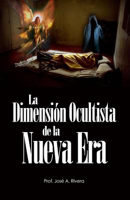 La Dimension Ocultista De La Nueva Era