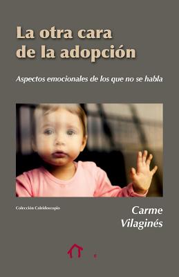 La otra cara de la adopción: Aspectos emocionales de los que no se habla