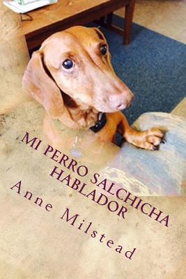 Mi Perro Salchicha Hablador