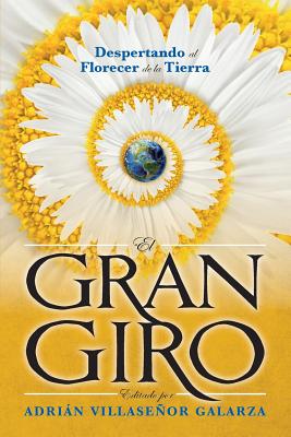 El Gran Giro: Despertando al florecer de la Tierra