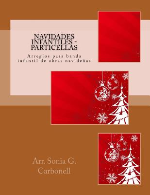 Navidades infantiles - Particellas: Arreglos para banda infantil de obras navideñas