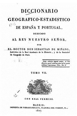 Diccionario geografico-estadistico de España y Portugal - Tomo VII