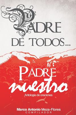 Padre de todos... Padre Nuestro