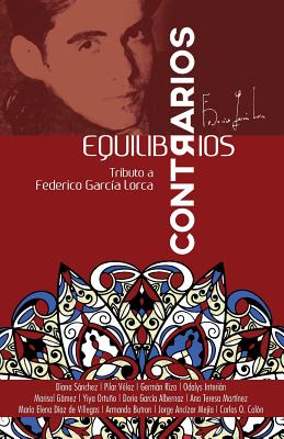 Equilibrios Contrarios: Tributo a Federico García Lorca