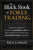 The Black Book of Forex Trading: A Proven Method to Become a Profitable Trader in Four Months and Reach Your Financial Freedom by Doing it