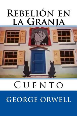 Rebelion en la Granja: Cuento