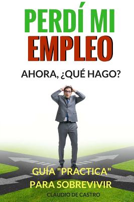 El DÍA QUE PERDÍ MI EMPLEO: Cómo LO SUPERÉ