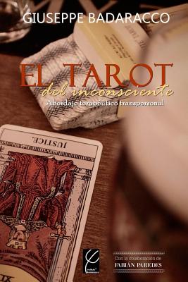 El Tarot del Inconsciente: Abordaje Terapéutico Transpersonal