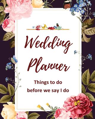 Wedding Planner: Things to do before we say I do