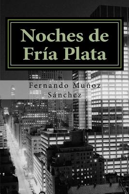 Noches de Fría Plata: Poemas de Juventud