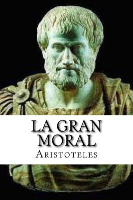 La Gran Moral (Spanish Edition)