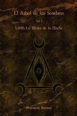 El Arbol de las Sombras: Lilith: La Mujer de la Noche