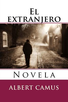 El extranjero: Novela