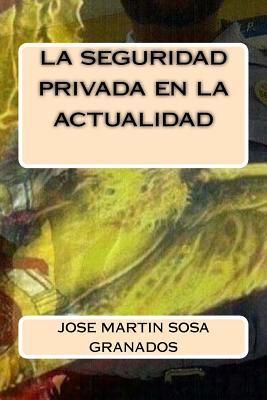 La seguridad privada en la actualidad