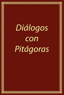 Diálogos con Pitágoras