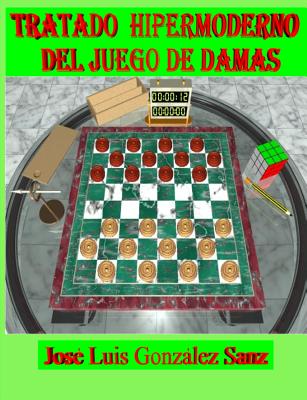 Tratado Hipermoderno del Juego de Damas