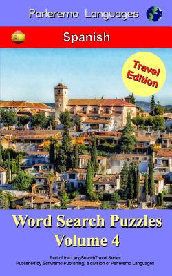 Parleremo Languages Word Search Puzzles Travel Edition Spanish - Volume 4