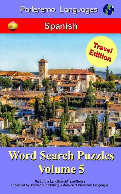 Parleremo Languages Word Search Puzzles Travel Edition Spanish - Volume 5