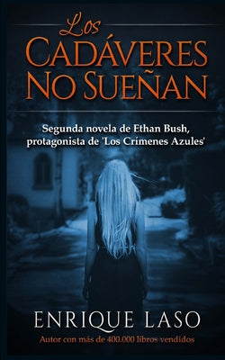 Los Cadáveres No Sueñan: Ethan Bush n° 2