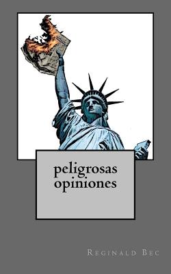 Peligrosas opiniones