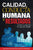 Calidad, Conducta Humana y Resultados: El lado humano de la mejora de calidad