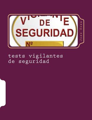 tests vigilantes de seguridad: ejercicios de autoevaluacion para vigilantes de seguridad