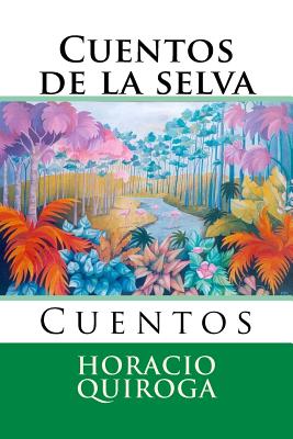 Cuentos de la selva: Cuentos