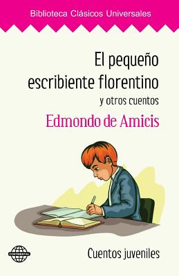 El pequeño escribiente florentino y otros cuentos