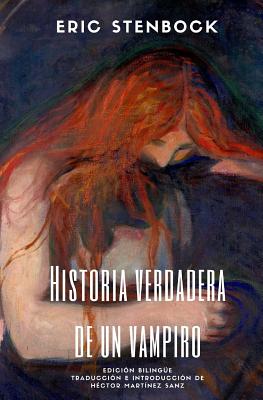 Historia verdadera de un vampiro: Edición Bilingüe