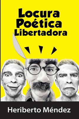 Locura Poetica Libertadora