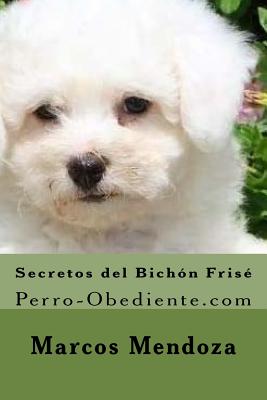 Secretos del Bichon Frise: Perro-Obediente.com