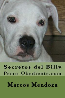 Secretos del Billy: Perro-Obediente.com