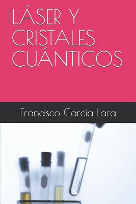 Láser Y Cristales Cuánticos