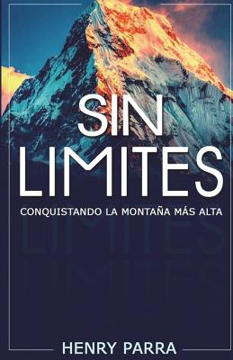 Sin Limites: Conquistando La Montaña Mas Alta