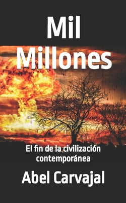 Mil Millones: El fin de la civilización contemporánea