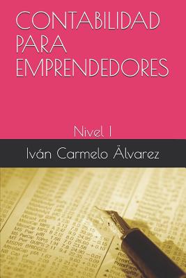 Contabilidad Para Emprendedores: Nivel I