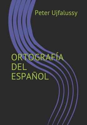 Ortografía del Español: Reglas, ejemplos, ejercicios, repaso acumulativo, lecturas