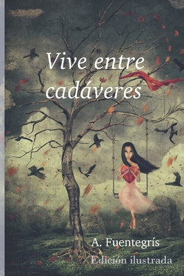 Vive entre cadáveres