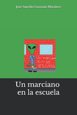 Un marciano en la escuela