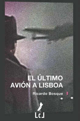 El último avión a Lisboa