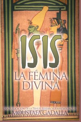 Isis: La Fémina Divina